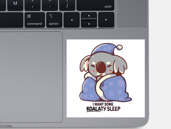 I Want Some Koalaty Sleep