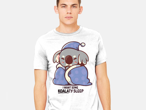 I Want Some Koalaty Sleep