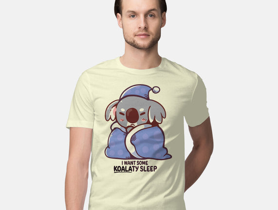 I Want Some Koalaty Sleep