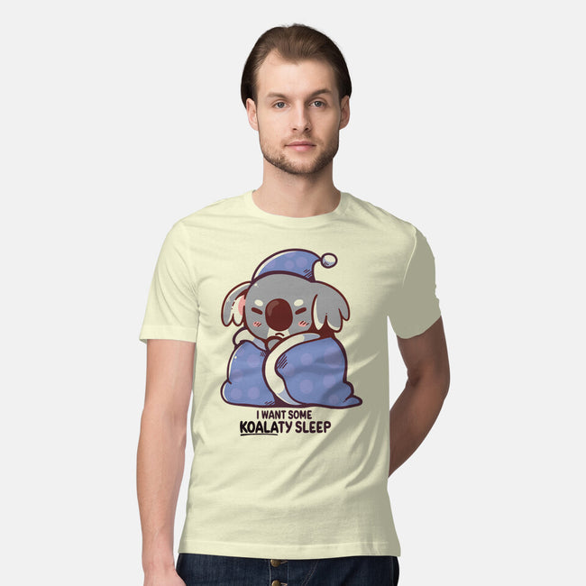 I Want Some Koalaty Sleep-mens premium tee-TechraNova