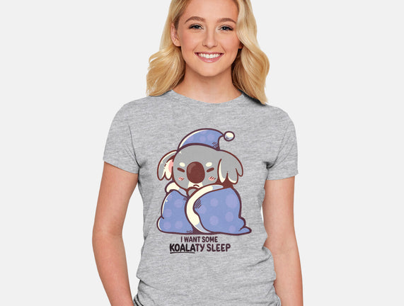 I Want Some Koalaty Sleep