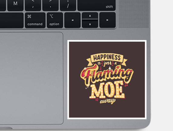 Just A Flaming Moe Away