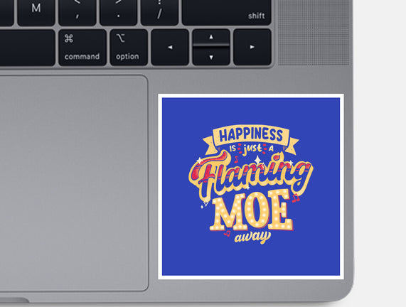 Just A Flaming Moe Away