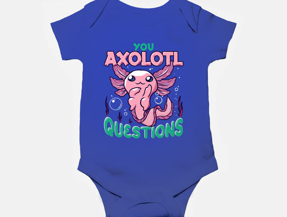 You Axolotl Questions