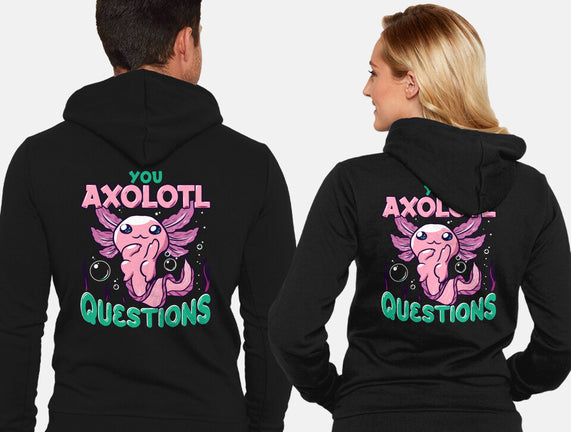 You Axolotl Questions