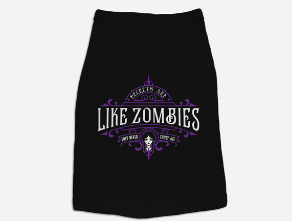Secrets Are Like Zombies