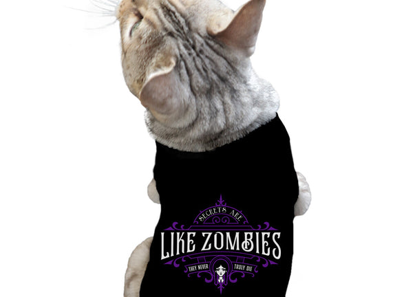 Secrets Are Like Zombies