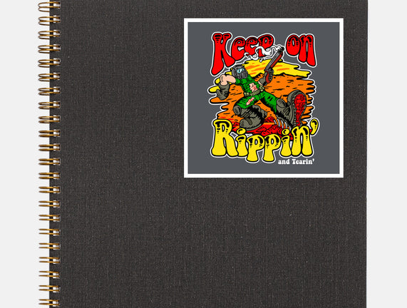 Keep On Rippin