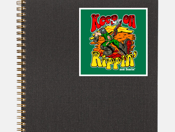 Keep On Rippin