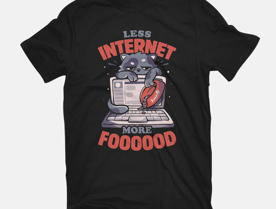 Less Internet More Food