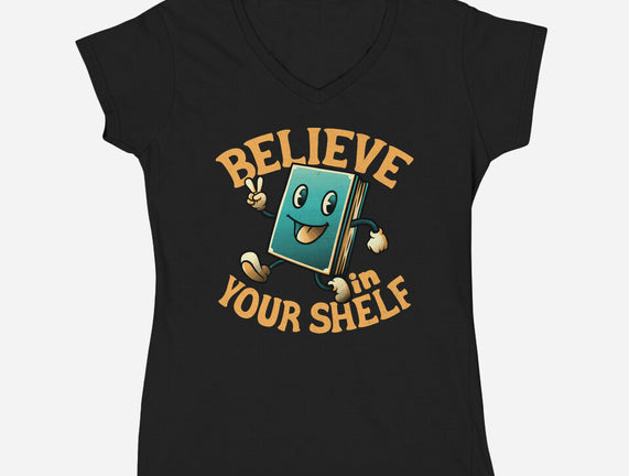 Believe In Your Shelf