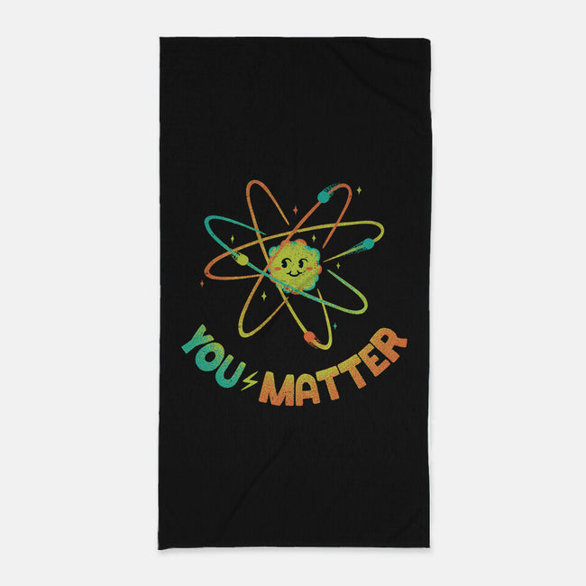 You Matter Atom Science-none beach towel-tobefonseca
