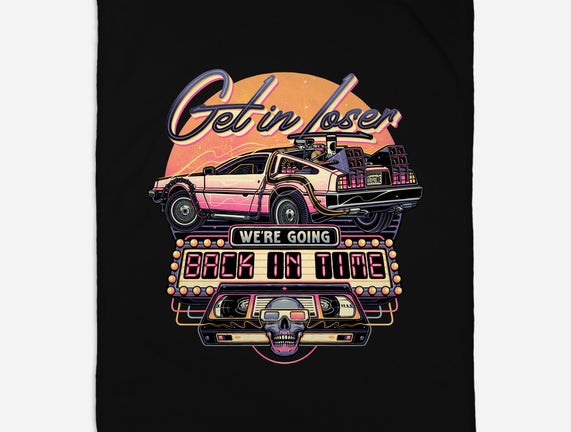 Get In We're Going Back In Time