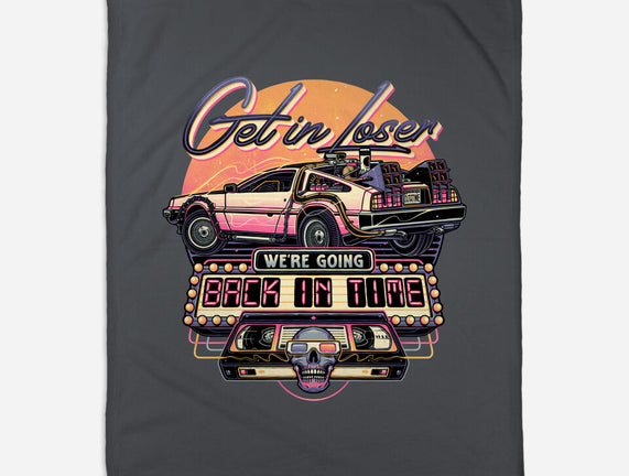 Get In We're Going Back In Time