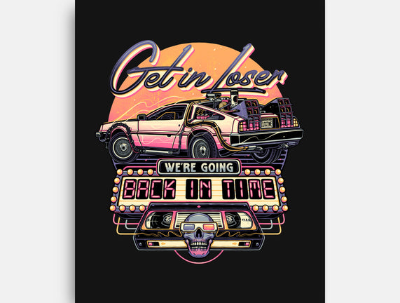 Get In We're Going Back In Time