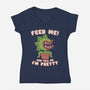 Feed Me! And Tell Me I'm Pretty-womens v-neck tee-Weird & Punderful