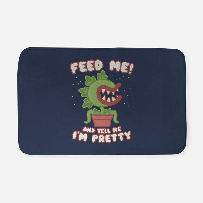 Feed Me! And Tell Me I'm Pretty-none memory foam bath mat-Weird & Punderful