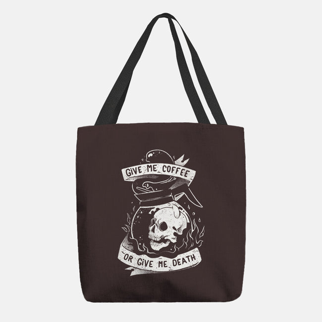 Give Me Coffee Or Give Me Death-none basic tote bag-eduely