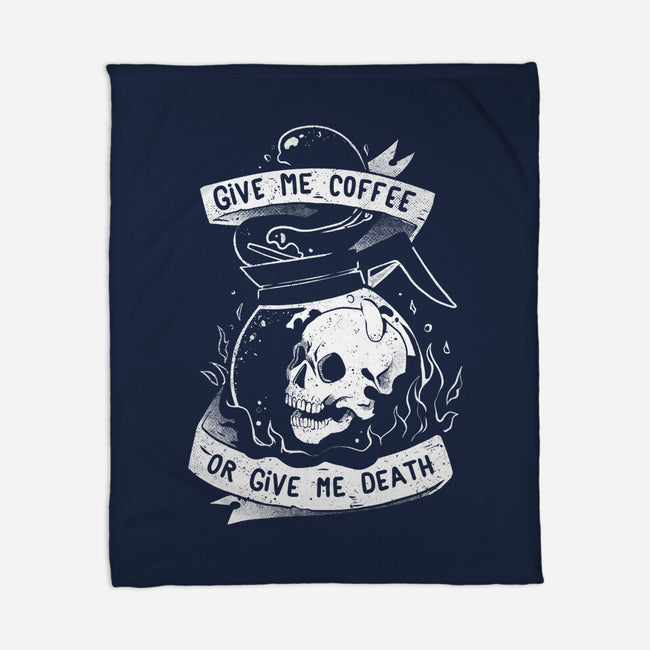 Give Me Coffee Or Give Me Death-none fleece blanket-eduely