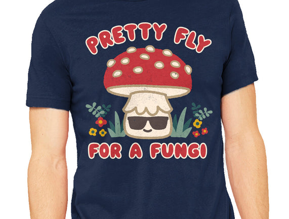 Pretty Fly For A Fungi