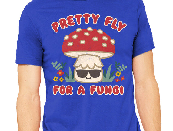 Pretty Fly For A Fungi
