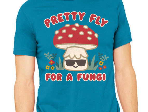 Pretty Fly For A Fungi