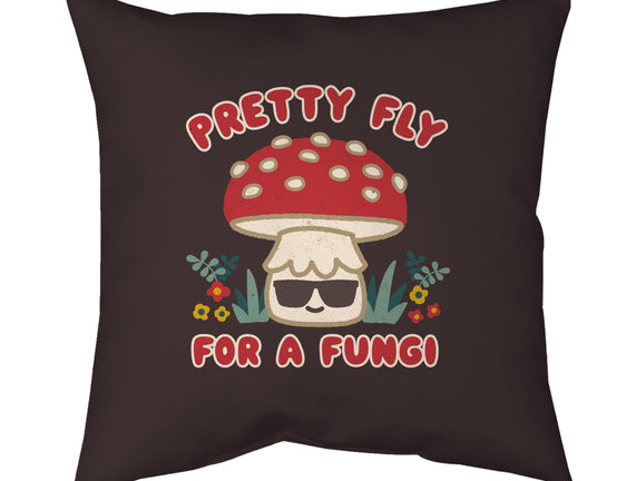 Pretty Fly For A Fungi