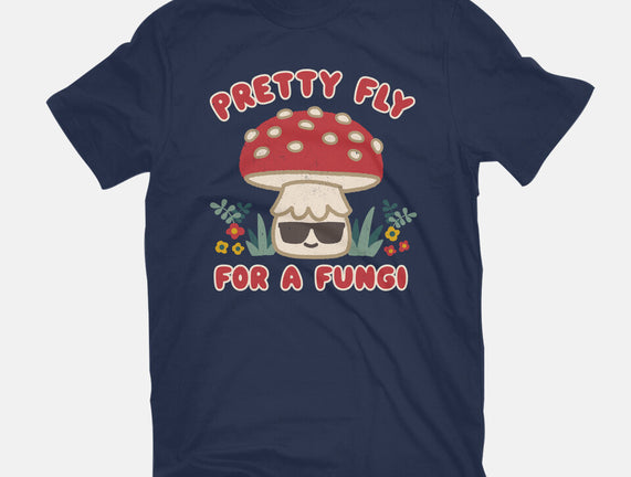 Pretty Fly For A Fungi