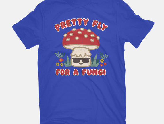Pretty Fly For A Fungi