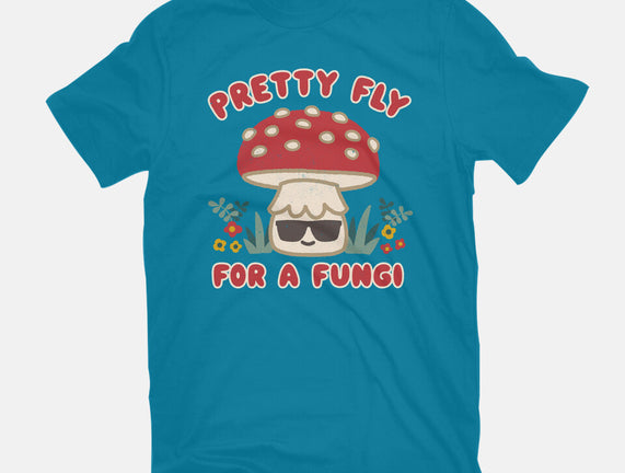 Pretty Fly For A Fungi