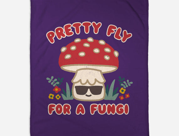Pretty Fly For A Fungi
