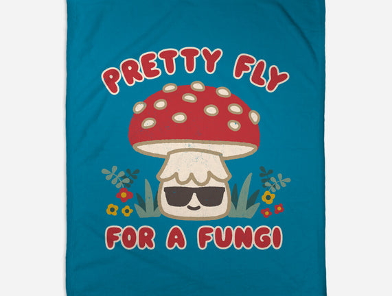 Pretty Fly For A Fungi