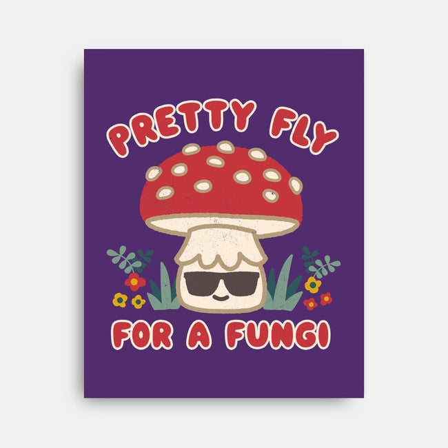 Pretty Fly For A Fungi-none stretched canvas-Weird & Punderful