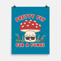 Pretty Fly For A Fungi-none matte poster-Weird & Punderful