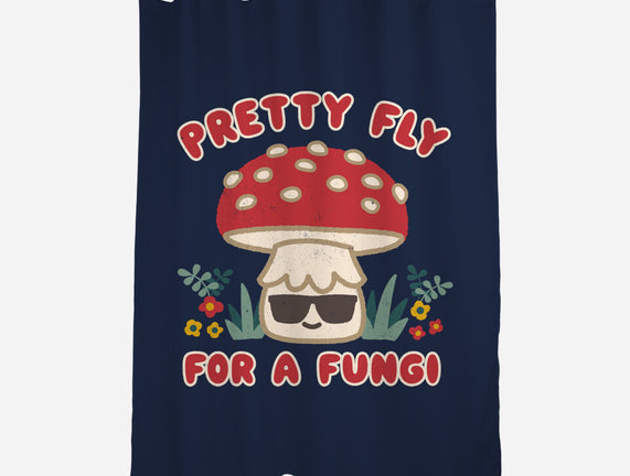 Pretty Fly For A Fungi