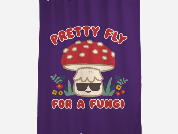Pretty Fly For A Fungi