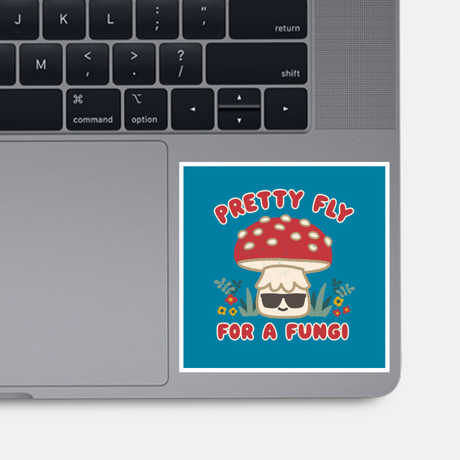 Pretty Fly For A Fungi-none glossy sticker-Weird & Punderful