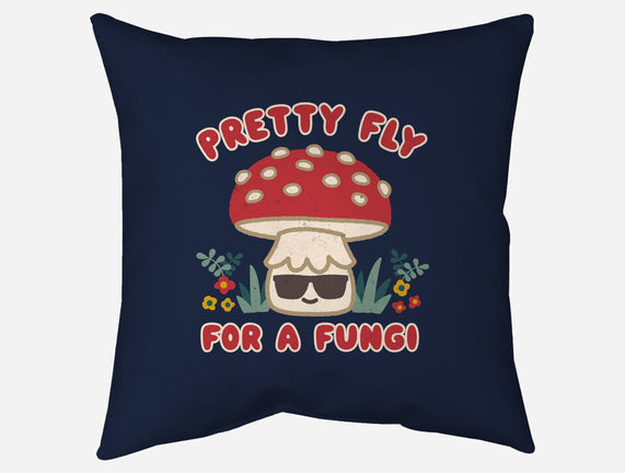 Pretty Fly For A Fungi