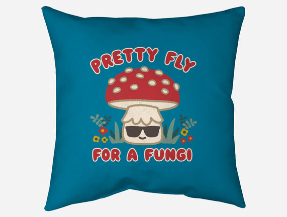 Pretty Fly For A Fungi