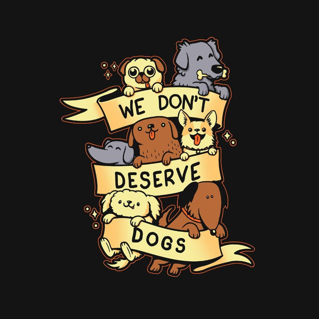 We Don't Deserve Dogs-mens basic tee-pekania