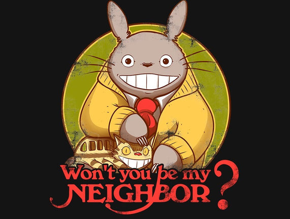 Won't You be My Neighbor