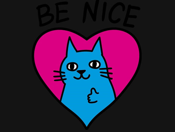 BE NICE