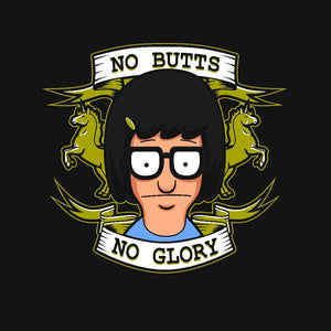 No Butts, No Glory