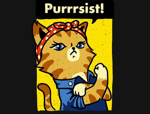 Purrrsist!