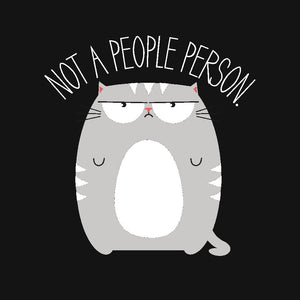 Not A People Person Not A People Person