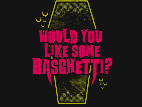 Would You Like Some Basghetti?