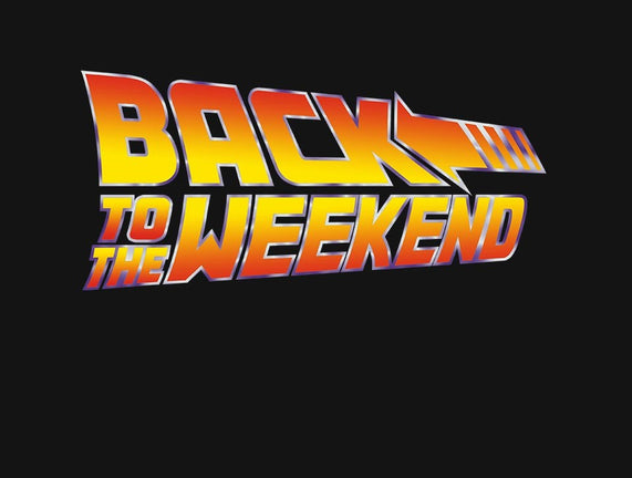 Back To The Weekend