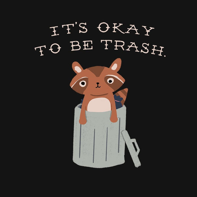 It's Okay to Be Trash-womens basic tee-Mykelad