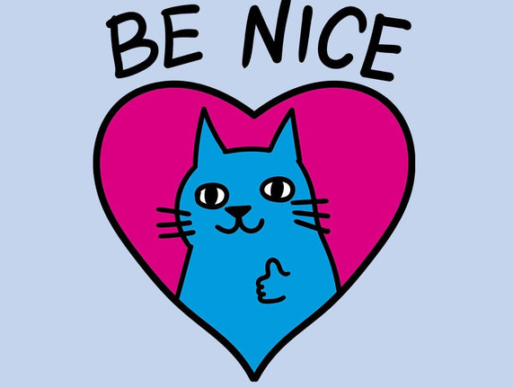 BE NICE