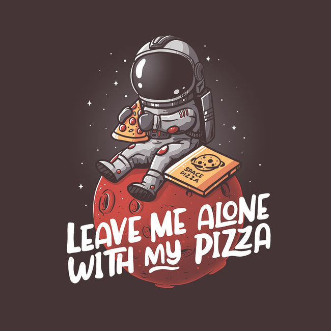 Leave Me Alone With My Pizza-mens premium tee-eduely